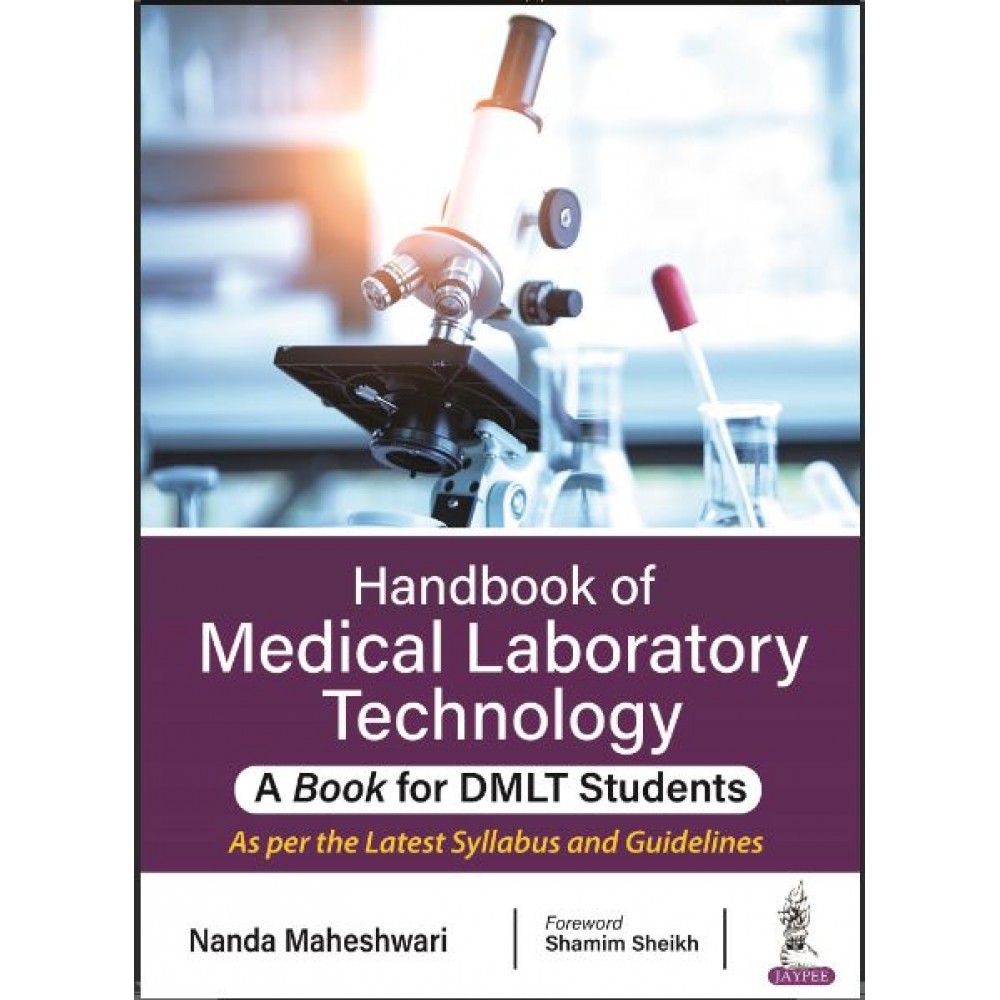 Handbook of Medical Laboratory TechnologyA Book for DMLT Students1st